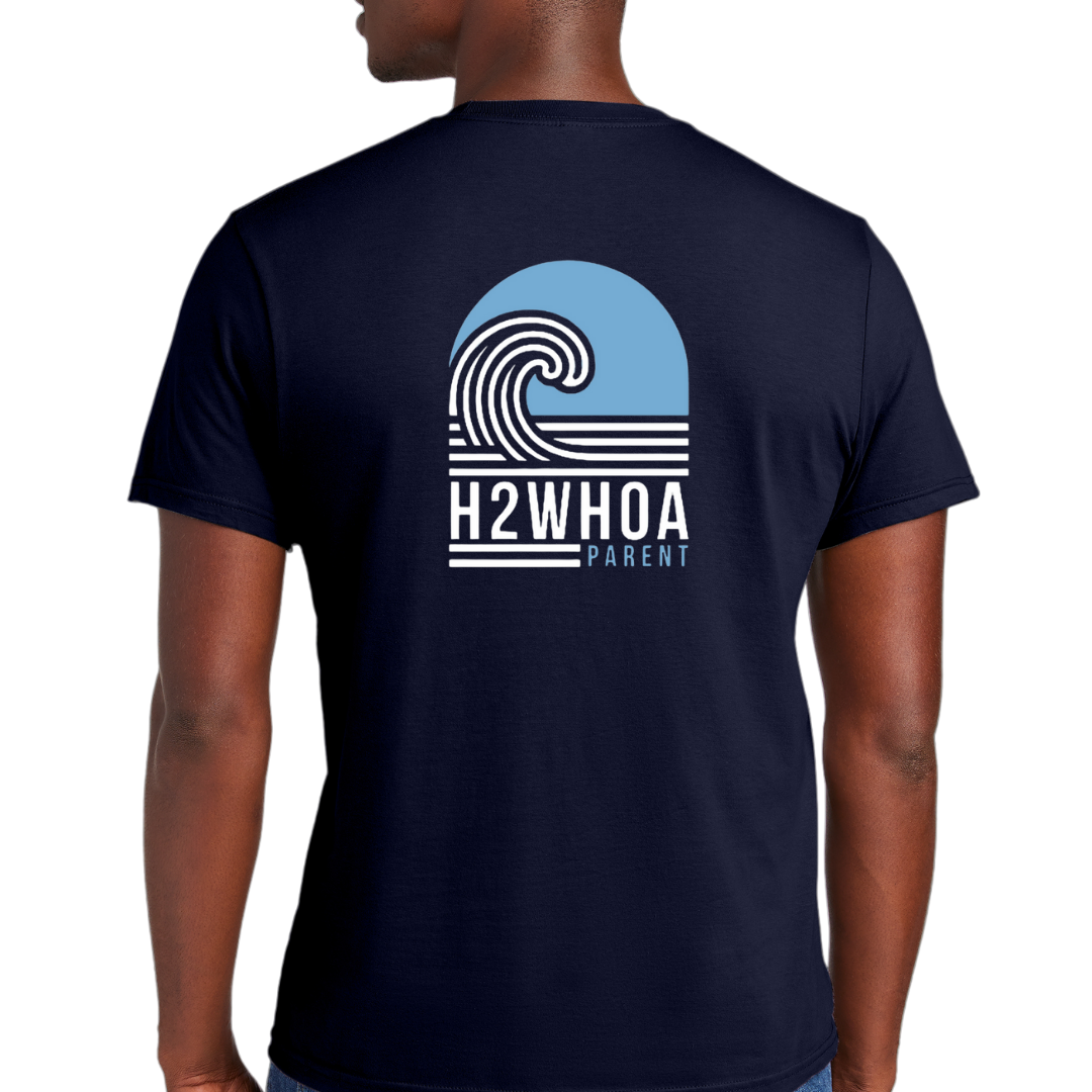 Arch on back H2WHOA PARENT Tee- Adult Sizing