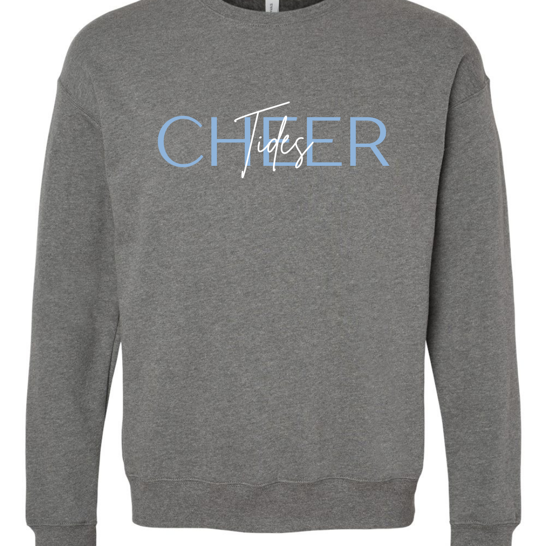 Tides Cheer Cursive Crewneck Sweatshirt - Adult and Youth sizes